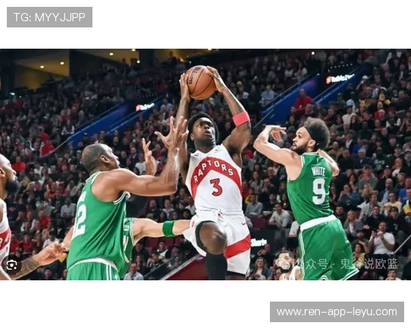 凯尔特人顶住压力，继续连胜猛龙